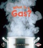 What is a Gas? (Paperback) - Jennifer Boothroyd Photo