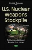 U.S. Nuclear Weapons Stockpile - Tritium & Lithium Production Issues (Paperback) - Renee Duncan Photo