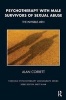 Psychotherapy with Male Survivors of Sexual Abuse - The Invisible Men (Paperback) - Alan Corbett Photo