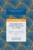 The Greatest Comic Book of All Time 2016 - Symbolic Capital and the Field of American Comic Books (Hardcover, 1st Ed. 2015) - Bart Beaty Photo