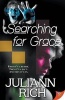 Searching for Grace (Paperback) - Juliann Rich Photo