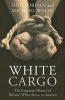 White Cargo - The Forgotten History of Britain's White Slaves in America (Paperback) - Don Jordan Photo