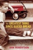 The Greatest Thing Since Sliced Bread (Paperback) - Don Robertson Photo