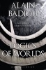 Logics of Worlds - Being and Event II (Paperback) - Alain Badiou Photo