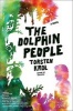 The Dolphin People (Paperback) - Torsten Krol Photo