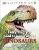 Everything You Need to Know about Dinosaurs and Other Prehistoric Creatures (Hardcover) - Dk Publishing Photo