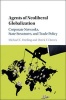 Agents of Neoliberal Globalization - Corporate Networks, State Structures, and Trade Policy (Hardcover) - Michael C Dreiling Photo