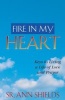 Fire in My Heart - Keys to Living a Life of Love and Prayer (Paperback) - Ann Shields Photo