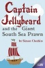 Captain Jellybeard and the Giant South Sea Prawn (Paperback) - Simon Cheshire Photo