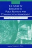 The Future of Excellence in Public Relations and Communication Management - Challenges for the Next Generation (Paperback, New) - Elizabeth Lance Toth Photo