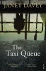 The Taxi Queue (Paperback) - Janet Davey Photo