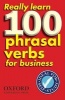 Really Learn 100 Phrasal Verbs for Business - Learn 100 of the Most Frequent and Useful Phrasal Verbs in the World of Business (Paperback) - Dilys Parkinson Photo