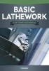 Basic Lathework for Home Machinists (Paperback) - Stan Bray Photo