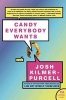 Candy Everybody Wants (Paperback) - Josh Kilmer Purcell Photo