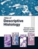 Atlas of Descriptive Histology (Paperback) - Michael H Ross Photo