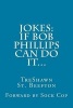 Jokes - : If Bob Phillips Can Do It (Paperback) - Treshawn St Beefton Photo