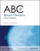 ABC of Breast Diseases (Paperback, 4th Revised edition) - J Michael Dixon Photo