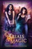 Trials of Magic (Paperback) - Thomas K Carpenter Photo