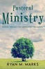 Pastoral Ministry - Concise Thoughts for Shepherding the Church (Paperback) - Ryan M Marks Photo