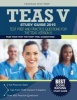 TEAS V Study Guide 2015 - Test Prep and Practice Questions for the TEAS Version 5 (Paperback) - Teas Test Study Guide 2015 Team Photo