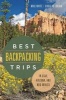 Best Backpacking Trips in Utah, Arizona, and New Mexico (Paperback) - Mike White Photo