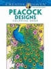 Creative Haven Peacock Designs Coloring Book (Paperback) - Marty Noble Photo