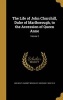 The Life of John Churchill, Duke of Marlborough, to the Accession of Queen Anne; Volume 2 (Hardcover) - Garnet Wolseley Viscount Wolseley Photo