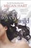 Lovely Wild (Paperback) - Megan Hart Photo