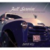 Full Service - Notes from the Rearview Mirror (Paperback) - David Hill Photo