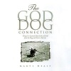 The God-Dog Connection - Things I've Learned about Faith from the Dogs and Cats in My Life (Hardcover, 2nd) - Marti Healy Photo