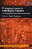 Emerging Issues in Intellectual Property - Trade, Technology and Market Freedom; Essays in Honour of Herchel Smith (Hardcover) - Guido Westkamp Photo