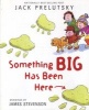 Something Big Has Been Here (Paperback) - Jack Prelutsky Photo