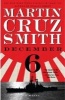 December 6 (Paperback) - Martin Cruz Smith Photo