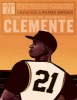 21 - The Story of Roberto Clemente (Paperback) - Wilfred Santiago Photo