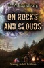 On Rocks and Clouds - Young Adult Edition (Paperback) - P Wesley Lundburg Photo