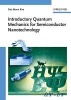 Introductory Quantum Mechanics for Semiconductor Nanotechnology (Hardcover) - Dae Mann Kim Photo