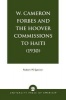 W.Cameron Forbes and the Hoover Commissions to Haiti (1930) (Paperback) - Robert M Spector Photo