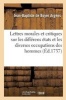 Lettres Morales Et Critiques Sur Les Differens Etats Et Les Diverses Occupations Des Hommes (French, Paperback) -  Photo