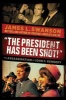 The President Has Been Shot!: The Assassination of John F. Kennedy (Hardcover) - James L Swanson Photo