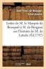 Lettre de M. Le Marquis de Beaupoil A M. de Bergasse Sur L Histoire de M. de Latude (French, Paperback) - Saint Aulaire J Y Photo