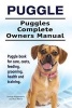 Puggle. Puggles Complete Owners Manual. Puggle Book for Care, Costs, Feeding, Grooming, Health and Training. (Paperback) - George Hoppendale Photo