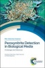 Peroxynitrite Detection in Biological Media - Challenges and Advances (Hardcover) - Serban Peteu Photo