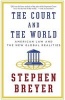 Court and the World - American Law and the New Global Realities (Paperback) - Stephen Breyer Photo