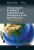 Solving Disputes for Regional Cooperation and Development in the South China Sea - A Chinese Perspective (Hardcover) - Wu Shicun Photo