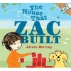 The House That Zac Built (Paperback) - Alison Murray Photo