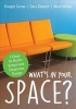 What's in Your Space? - 5 Steps for Better School and Classroom Design (Paperback) - Dwight L Carter Photo