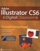 Adobe Illustrator CS6 Digital Classroom (Paperback, New) - Jennifer Smith Photo