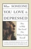 When Someone You Love is Depressed - How to Help Your Loved One without Losing Yourself (Paperback) - Laura Rosen Epstein Photo