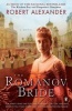 The Romanov Bride (Paperback) - Robert Alexander Photo