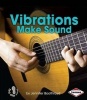 Vibrations Make Sound (Paperback) - Jennifer Boothroyd Photo